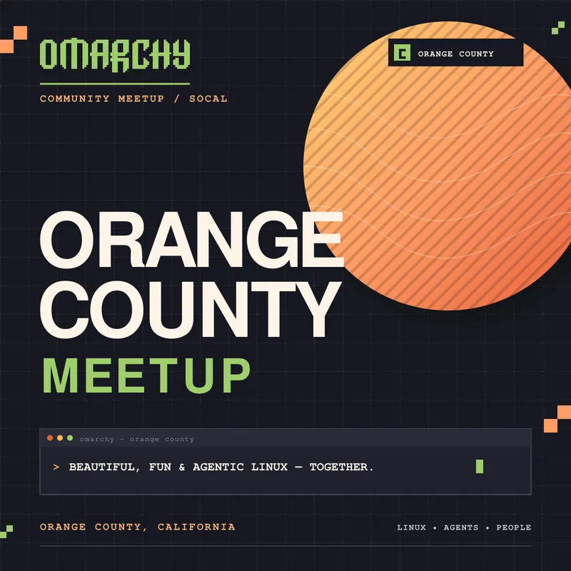 OMARCHY - Orange County, CA